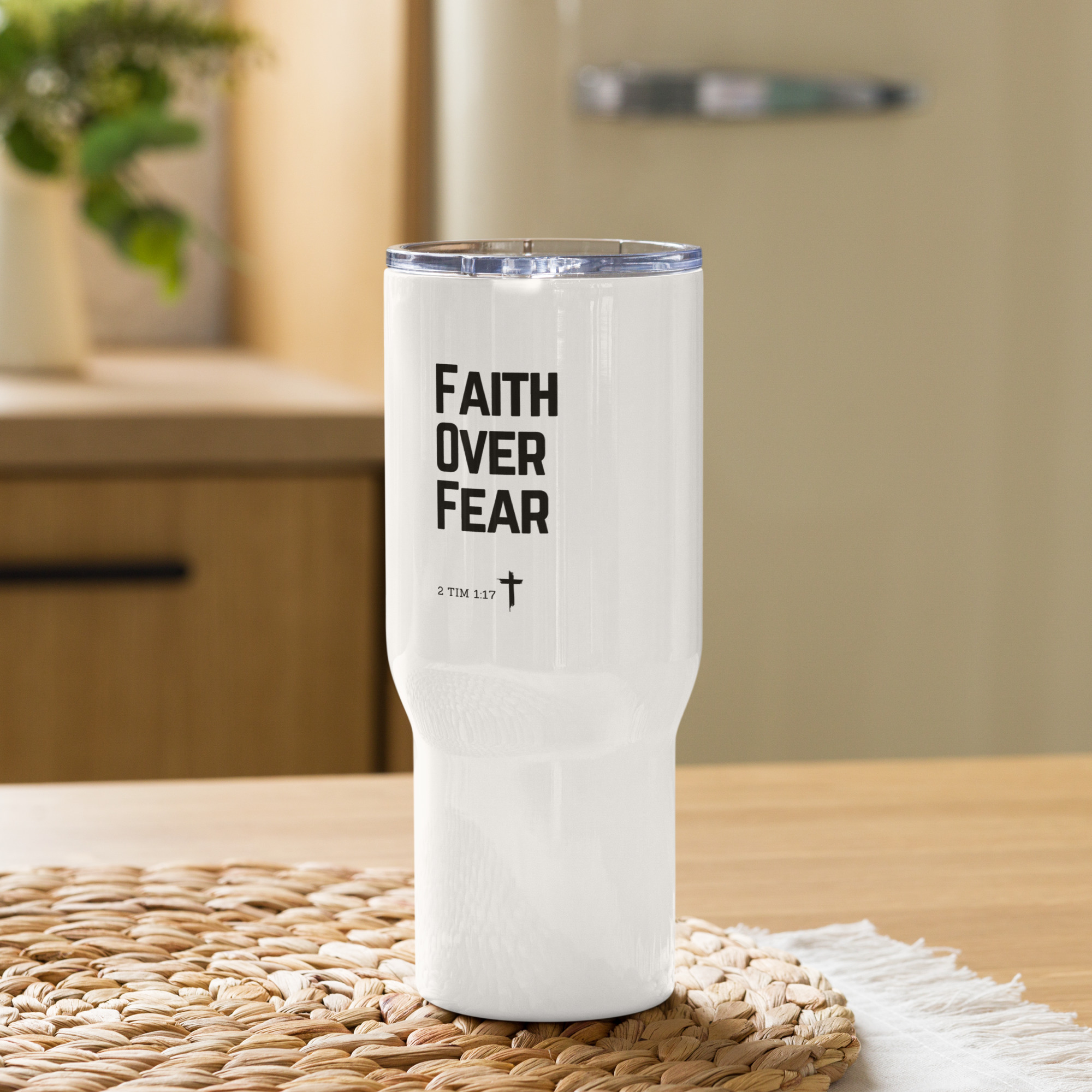 'Faith Over Fear' Versatile Travel Mug