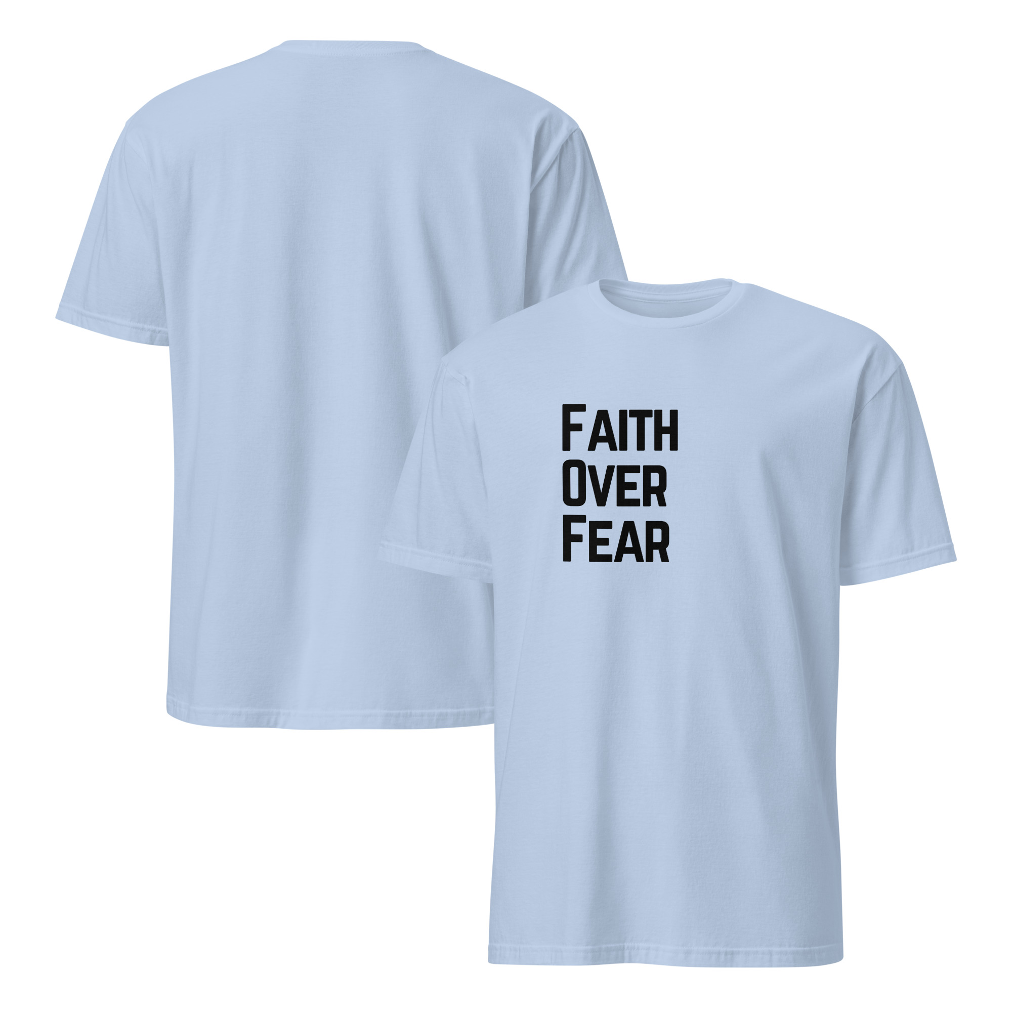 'Faith Over Fear' Unisex T-Shirt - Plain, Light Colours - Image 7