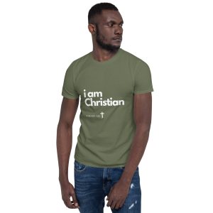 'i am Christian' Unisex T-Shirt - w/Scripture, Dark Colours