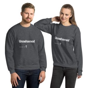 'Unashamed' Slim Fit Unisex Sweatshirt - w/Scripture, Dark Colours