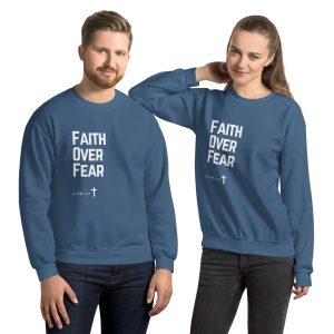 'Faith Over Fear' Slim Fit Unisex Sweatshirt - w/Scripture, Dark Colours